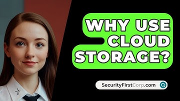 Why Use Cloud Storage? - SecurityFirstCorp.com