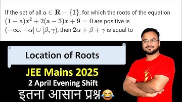 If the set of all a R-{1},for which root of the equation (1-a)x^2+2(a-3)x+9=0 are positive  JEE 2025