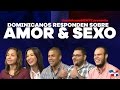 Amor & S3xo según los Dominicanos