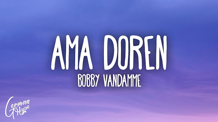 Bobby Vandamme - AMA DOREN (Lyrics) 1HOUR