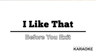 Before You Exit - I Like That (Personal Karaoke)