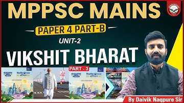 Vikshit Bharat - III | MPPSC Mains | Paper 4 Part B | Unit - 2 | Genius Academy