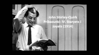 John Shirley-Quirk: The complete "Pribaoutki" (Stravinsky)