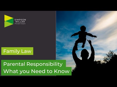 Parental Responsibility | What you Need to Know