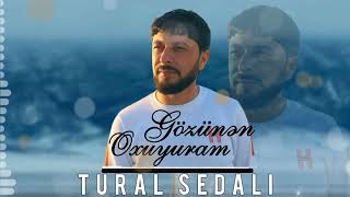 Tural Sedali - Gozunnen Oxuyuram 2023