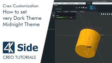 How to set Creo very Dark Theme - Midnight Theme - Dark mode in Creo