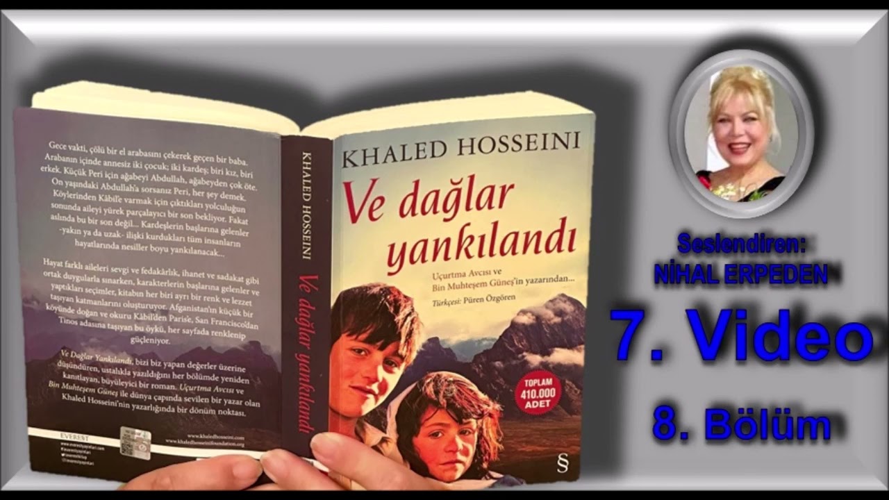 Ve Dağlar Yankılandı - Sesli Kitap - Yazan: Khaled Hosseini -  Seslendiren: Nihal Erpeden - 7 (7/8)