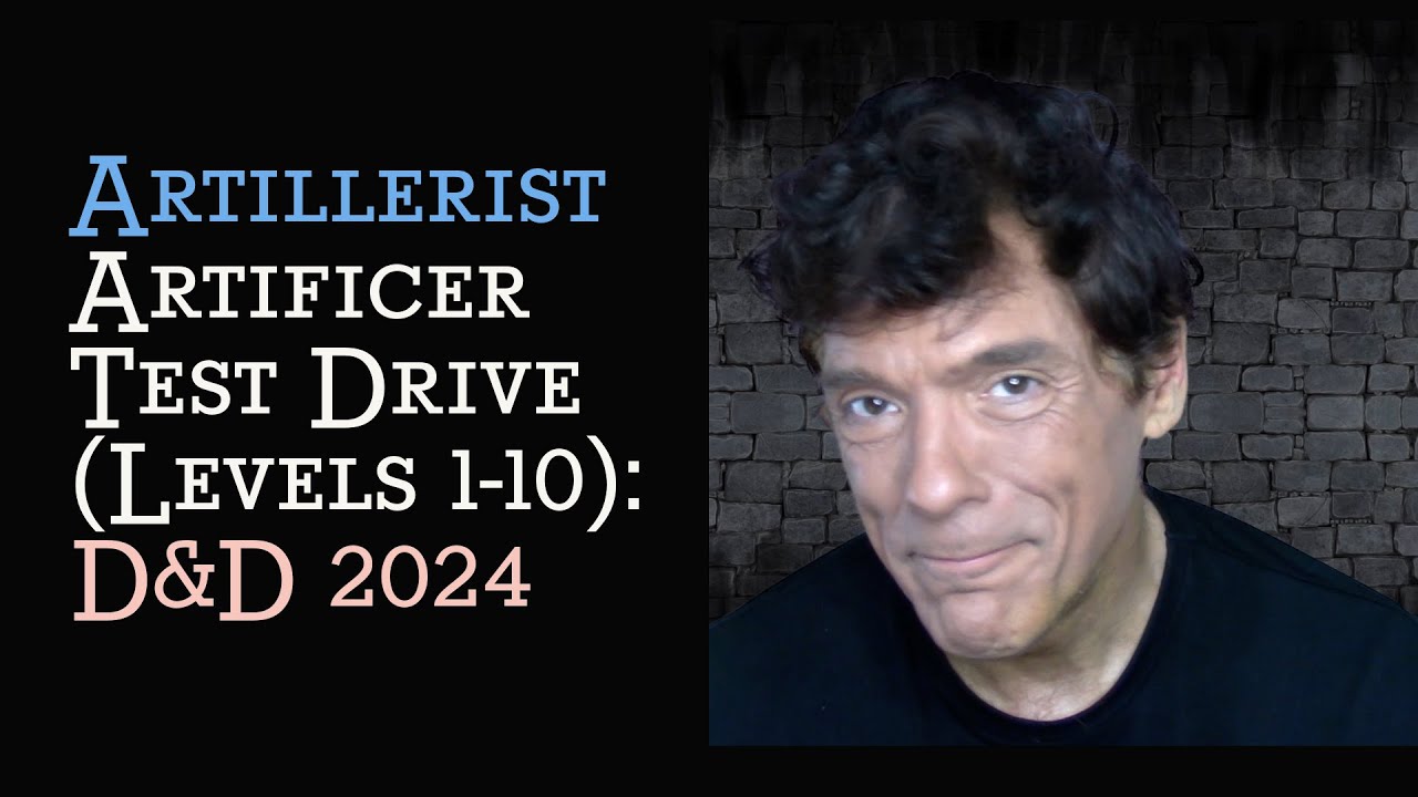 Artillerist Test Drive (Levels 1-10) D&D 2024