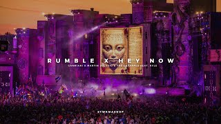 Rumble x Hey Now (Dimitri Vegas & Like Mike Tomorrowland 2013 Mashup)