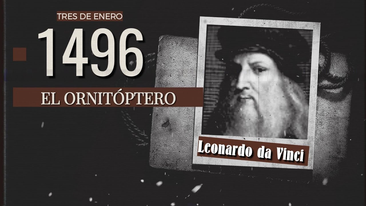 Ornitoptero Leonardo da Vinci y su Intento de Volar: El Fracaso del Ornitóptero ...