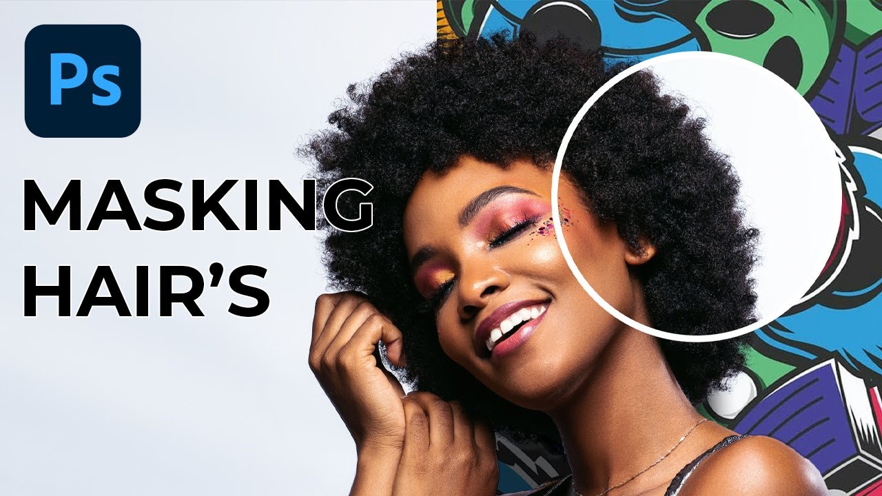 How to Creating Realistic and Natural Looking Hair Masks in Photoshop