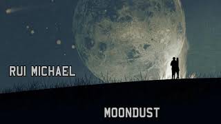 Rui Michael - Moondust - 2018