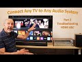 .mi arc problems solved  connect a tv to an audio system for non techies part 2 of 4