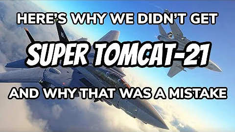 Here's Why We Didn't Get the Super Tomcat-21 and Why That Was a Mistake