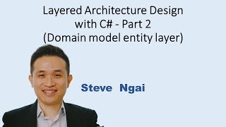 Layered Architecture Design with C# - Part 2 (Domain model entity layer)
