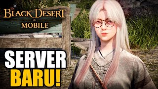 Buset Ada Server baru Dong! - BLACK DESERT MOBILE screenshot 4