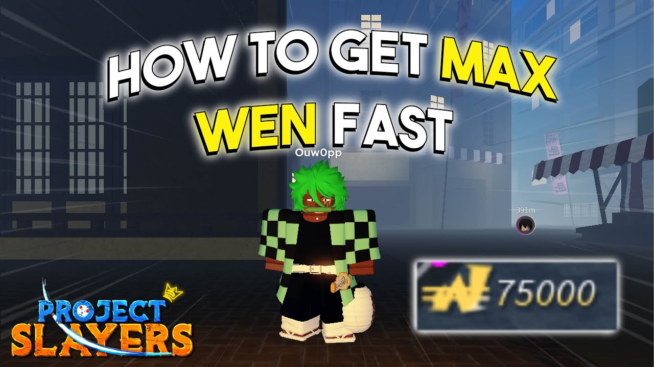 Project Slayers: How To Get Money (Wen) Fast - Gamer Tweak