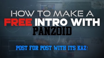 Tutorial - How to make a FREE intro with Panzoid! | ItsKaz