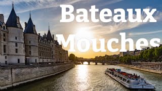 Boat Trip in Paris Bateaux Mouches