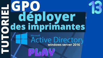 DEPLOYER UNE IMPRIMANTE VIA UNE STRATEGIE