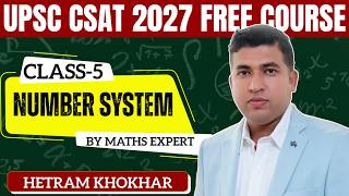 CSAT 2027 Class-05 Basic Number System | UPSC PRE 2027 CSAT Free Course