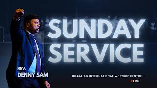 🔴 LIVE |Sunday Service | Gilgal AG Intl' Worship Centre I Rev.Denny Sam | 7th June '26 | Bangalore