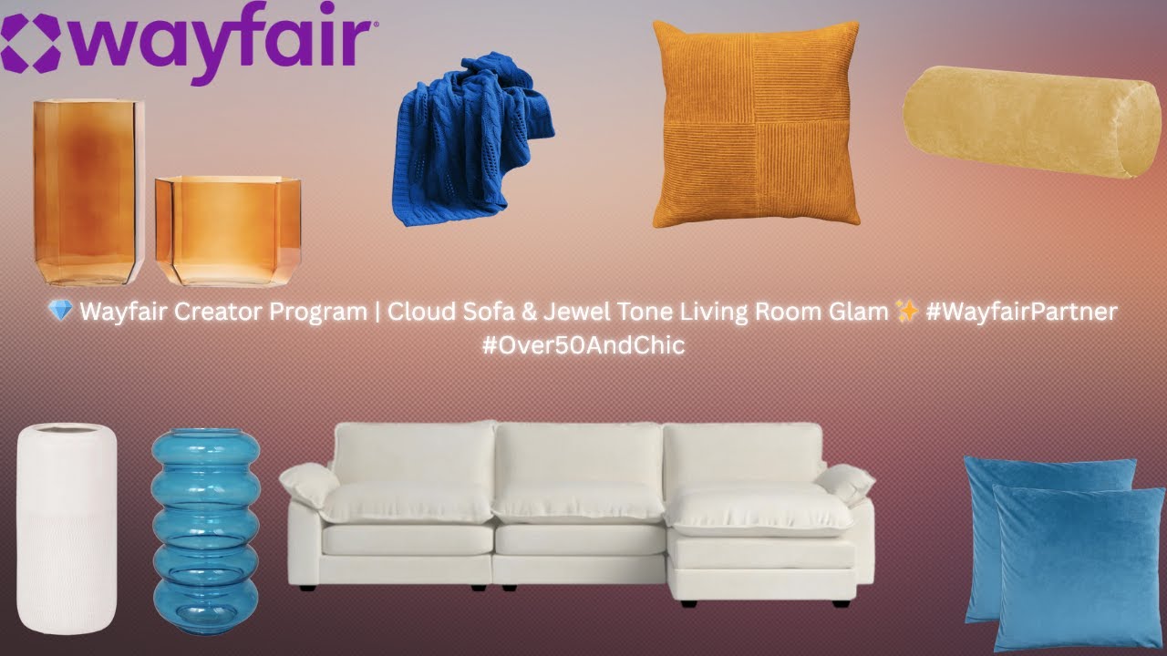💎 Wayfair Creator Program | Cloud Sofa & Jewel Tone Living Room Glam ✨ 