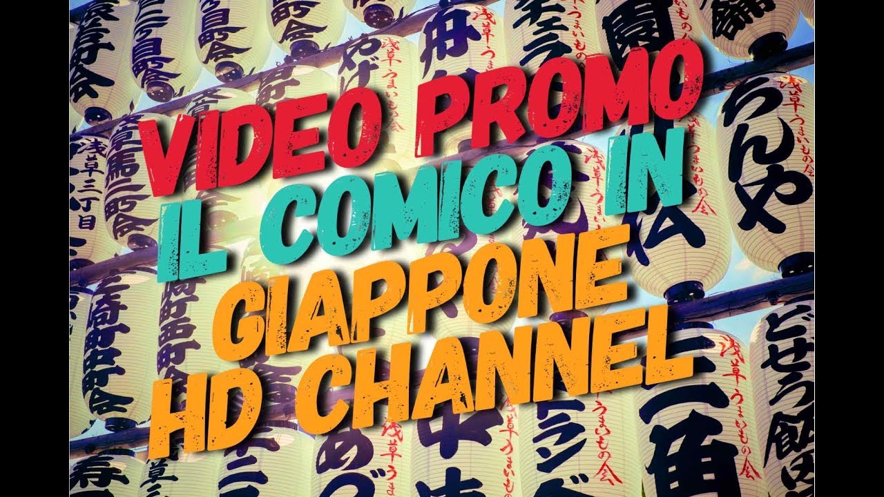 Japan Experience HD - Video Promo Channel - Il Comico in Giappone HD Documentario Vlog Channel