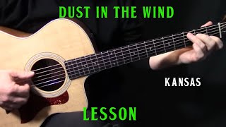 how to play &quot;Dust In the Wind&quot; on guitar by Kansas acoustic guitar lesson tutorial