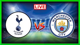 Tottenham vs Manchester City | Premier League | Football Match LiveScore + Simulation 🔴