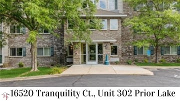 16520 Tranquility Ct., Unit 302 Prior Lake - Video Rental Tour