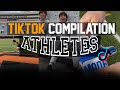 Tik Tok compilation | ATHLETES V5