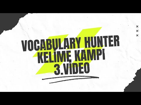 YDS-YDT-YÖKDİL Kelime Kampı | Vocabulary Hunter | 2024 | 3.Video | Soru Çözüm