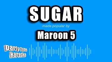 Maroon 5 - Sugar (Karaoke Version)