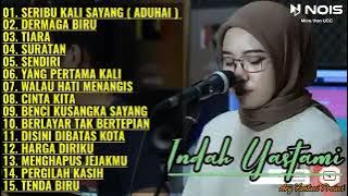 ADUHAI ( SERIBU KALI SAYANG ) -COVER MERDU INDAH YASTAMI FULL ALBUM COVER TERBARU 2022