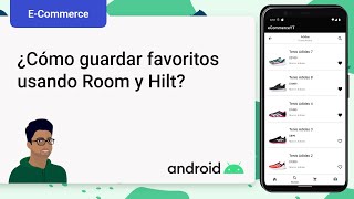 Android | eCommerce con Firebase & MVVM | Ep. 8: Como guardar productos favoritos usando ROOM