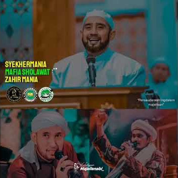 3 Majelis 1 Cinta, Beda Majelis Satu Tujuan || Mars Syekhermania, Mafia Sholawat Az-Zahir Pekalongan