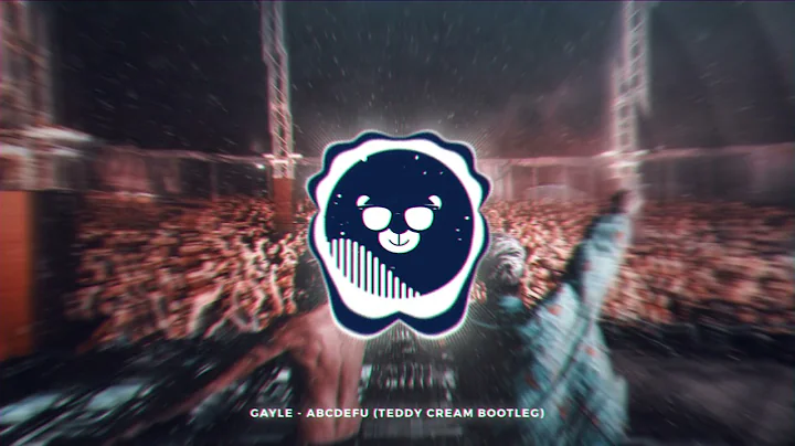 GAYLE - abcdefu (Teddy Cream Bootleg)