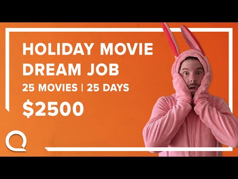 25 Movies, 25 Days, $2,500 | Holiday Movie DREAM JOB