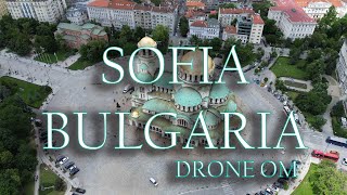Sofia From Above | Bulgaria’s Timeless Capital 4K @DroneOM