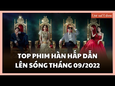 #1 Top phim Hàn hay lên sóng tháng 9/2022 | K-Pop & K-Drama Mới Nhất 1 #1 Top phim Hàn hay lên sóng tháng 9/2022 | K-Pop & K-Drama Mới Nhất