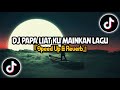 DJ PAPA LIAT KU MAIN KAN LAGU || DJ VIRAL TERBARU 2023 - MENGKABE REMIX FULL BASS 🎧