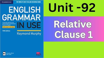English Grammar in Use (Intermediate)- Unit-92: Relative clauses 1 clauses with who, that, which