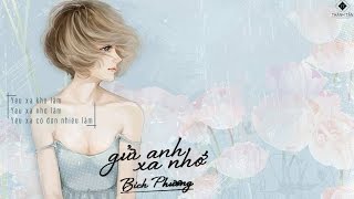 Gửi Anh Xa Nhớ - Bích Phương [Lyrics]