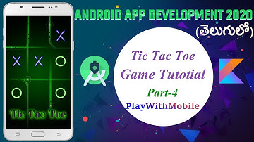 How To Create Tic Tac Toe Game in Android Studio in Telugu | Part 4 - Play With Mobile