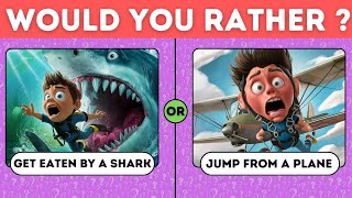 what would You Rather...? | [⚠ EXTREME Edition⚠ ] Hardest choice