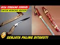 7 SENJATA TRADISIONAL YANG PALING DITAKUTI DI INDONESIA