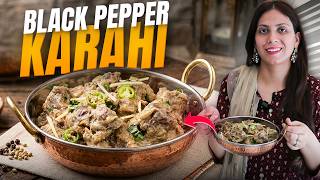 Kali Mirch Mutton Karahi l Lahori Black Pepper Mutton Karahi Recipe l Bakra Eid Special Recipe