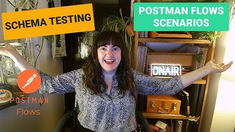 Postman Flows For No Code Schema Testing