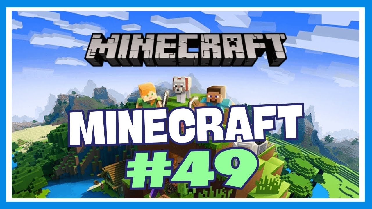 Minecraft Survival #49